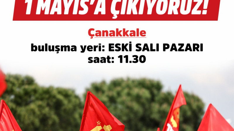 Komünistler Çanakkale'de 1 Mayıs'ta 