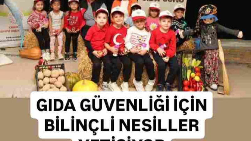 GIDA GÜVENLİĞİ İÇİN BİLİNÇLİ NESİLLER YETİŞİYOR