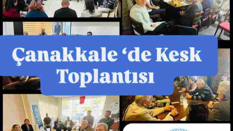 Çanakkale ‘de Kesk Toplantısı 