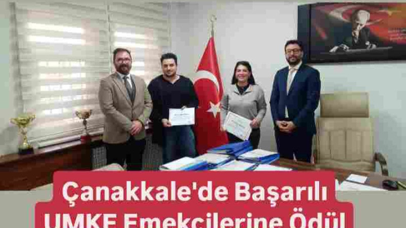 Çanakkale'de Başarılı UMKE Emekçilerine Ödül