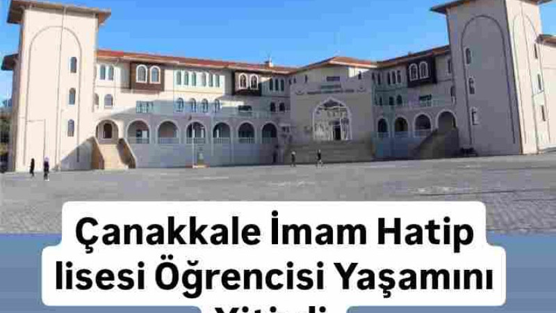 Çanakkale'de 9.sınıf öğrencisi yaşamını yitirdi 