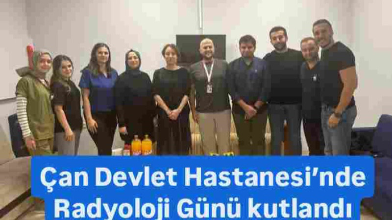 Çan Devlet Hastanesi’nde Radyoloji Günü kutlandı