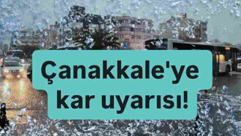 Çanakkale'ye Kar Uyarısı 