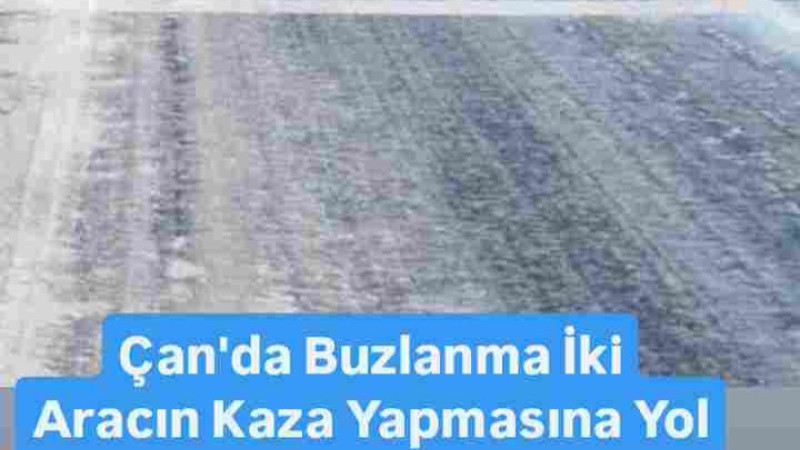 Çan'da Buzlanma Trafik Kazası Getirdi 