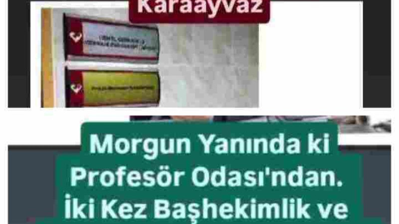 Morgun Yanında ki Odadan Dekanlığa Uzanan Yol