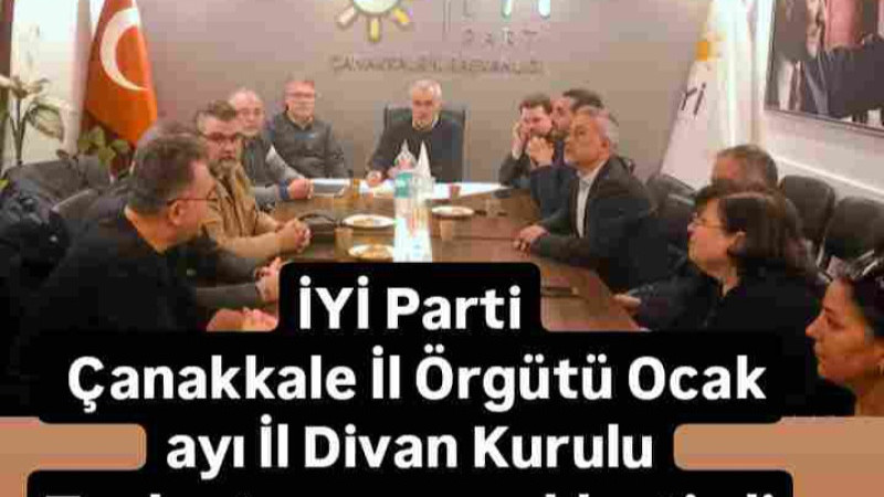 İYİ Parti Çanakkale İl Örgütü Toplantısı 