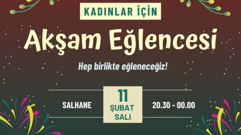 Salhane’de Kadınlar Eğlencesi