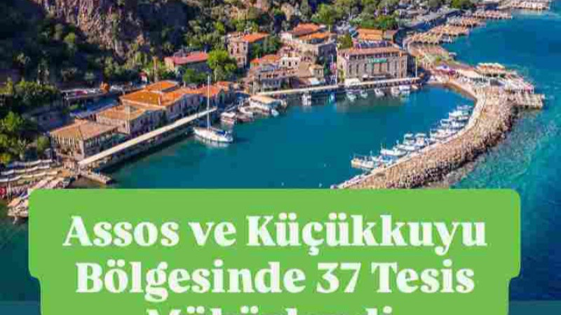 Assos ve Küçükkuyu'da 37 İşletme Mühürlendi 