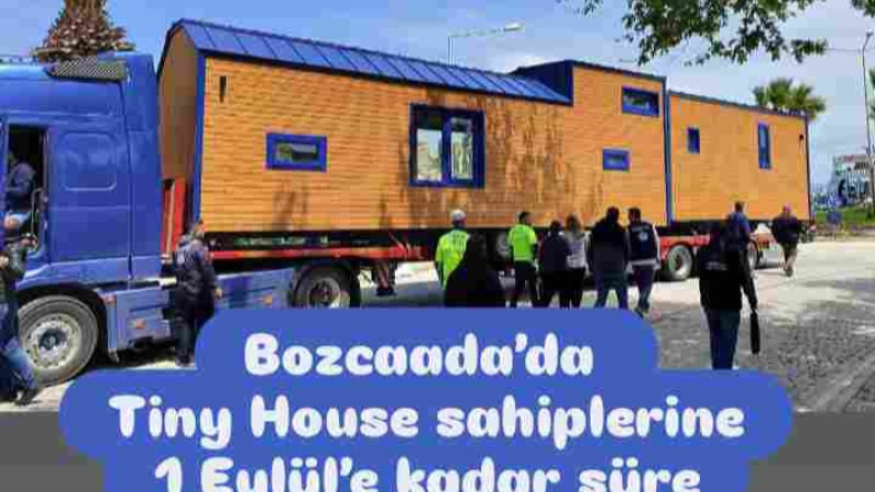 Bozcaada’da Tiny House sahiplerine 1 Eylül’e kadar süre tanındı