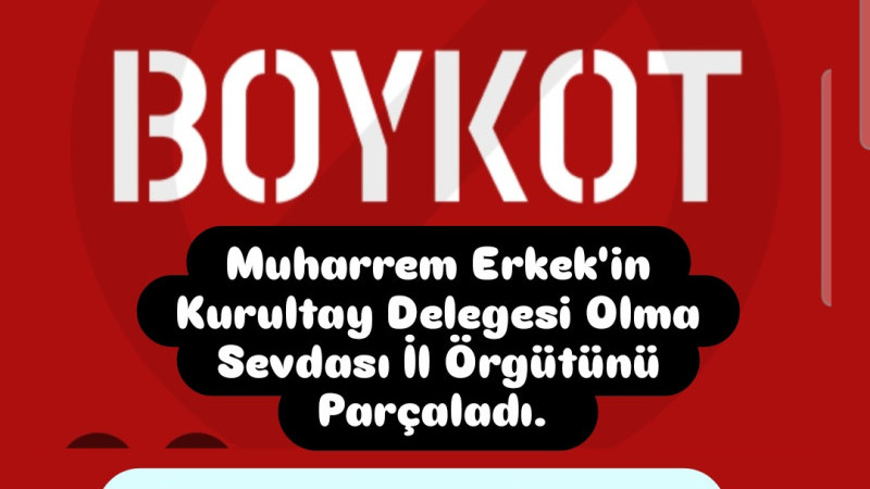 Muharrem Erkek'in Tavrı Örgütü Böldü