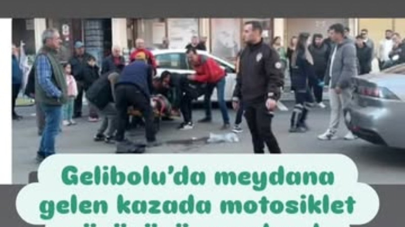 Gelibolu’da meydana gelen kazada motosiklet sürücüsü yaralandı