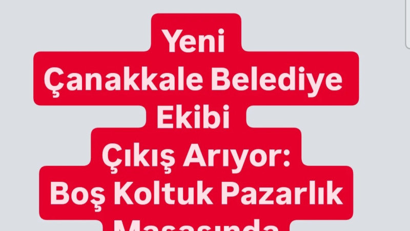  Yeni Çanakkale Belediye Ekibi Çıkış Arıyor: