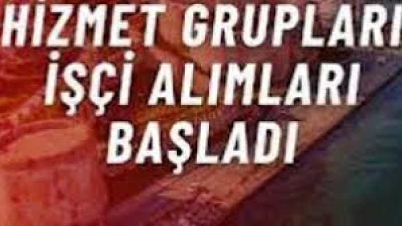 Çanakkale Hizmet Grupları Geçici 7 İşçi Alacak