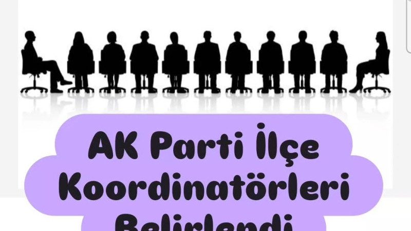 AK Parti İlçe Koordinatörleri Belirlendi