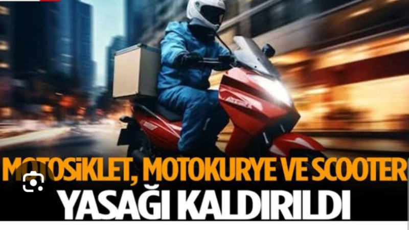 Motorsiklet ve Motokurye Yasağı Kalktı