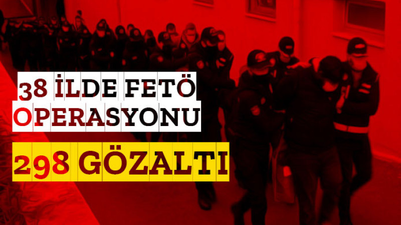 Çanakkale Dahil 38 İlde FETÖ Operasyonu