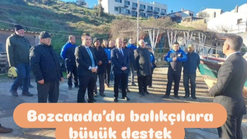 Bozcaada’da balıkçılara büyük destek