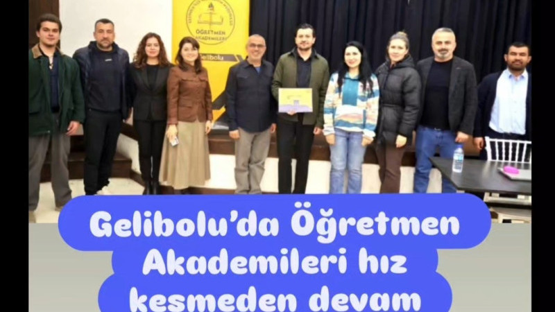 Gelibolu’da Öğretmen Akademileri hız kesmeden devam ediyor!