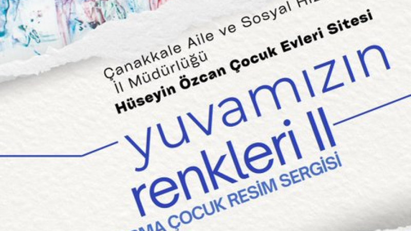 Yuvamızın Renkleri II” Karma Çocuk Resim Sergisi