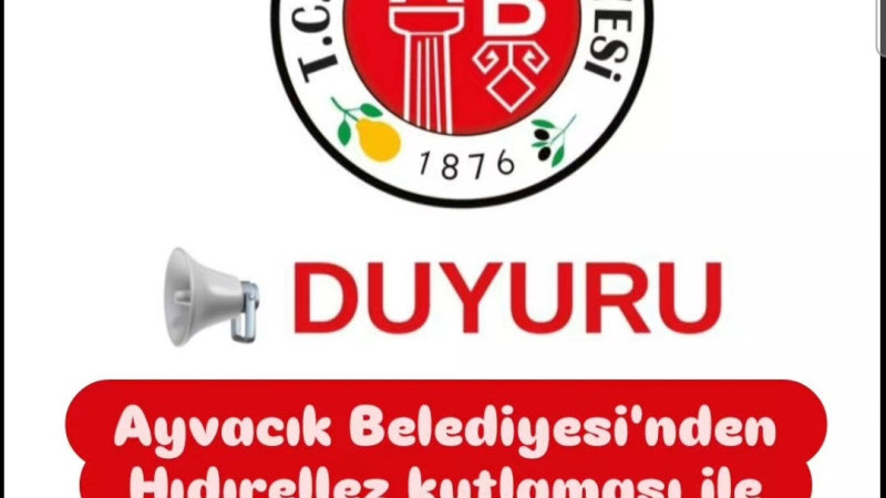 Ayvacık Belediyesinden Hıdırellez kutlaması ile ilgili önemli duyuru