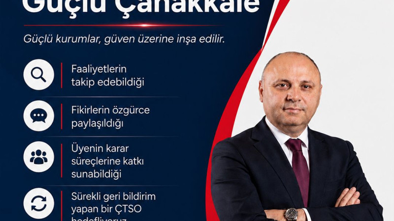 Turgay Kılıç: Şeffaf İşleyiş, Güçlü ÇTSO, Güçlü Çanakkale