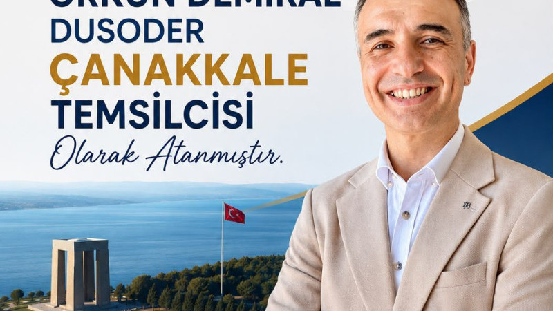 Orkun Demiral, DÜSODER Çanakkale Temsilcisi Oldu