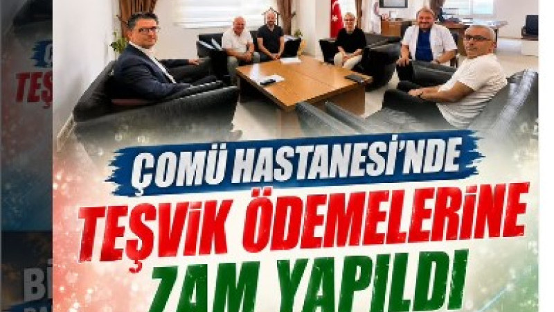 ÇOMÜ Hastanesi’nde Teşvik Ödemelerine Zam Yapıldı