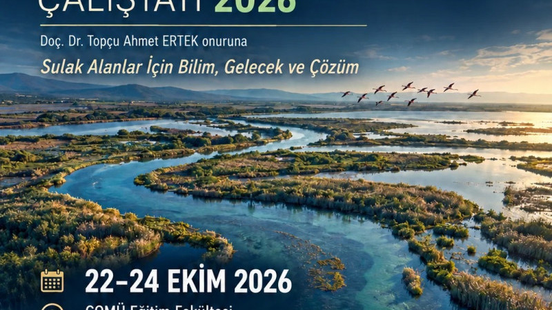 ÇOMÜ’de Sulak Alanların Ekolojik Riskleri Masaya Yatırılacak